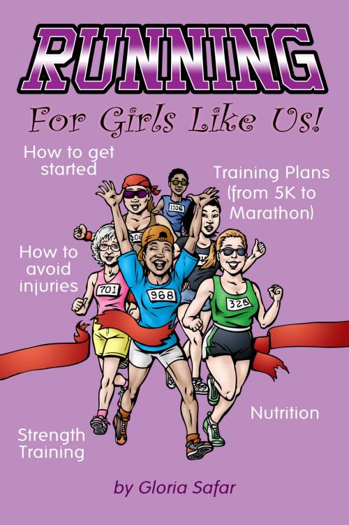 Cover of the book Running For Girls Like Us by Gloria Safar, Gloria Safar