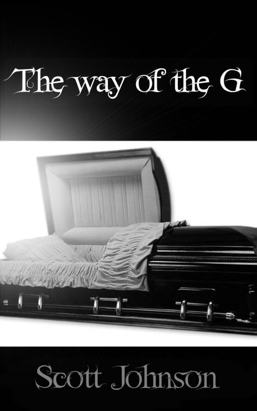 Cover of the book The Way Of The G by Scott Johnson, Scott Johnson