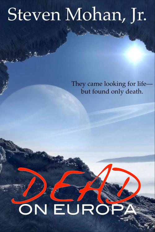 Cover of the book Dead on Europa by Steven Mohan, Jr., Blue Shark Publishing