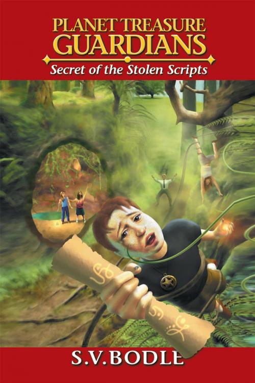 Cover of the book Planet Treasure Guardians : Secret of the Stolen Scripts by S.V. Bodle, Xlibris NZ