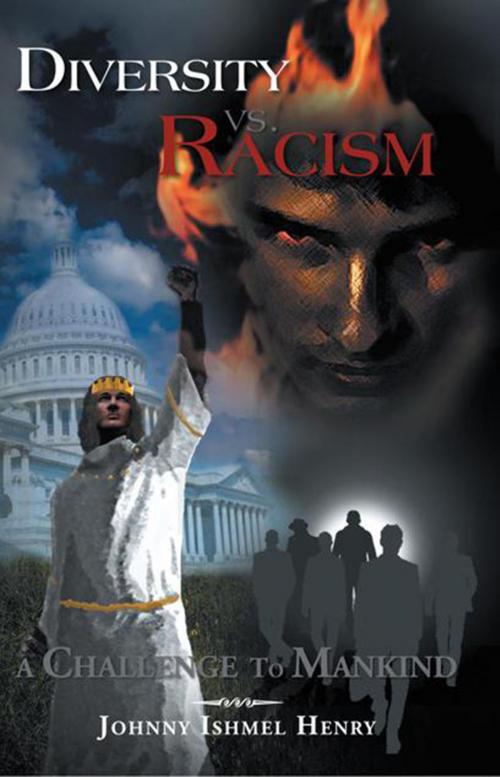 Cover of the book Diversity Vs. Racism by Johnny Ishmel Henry, Xlibris US