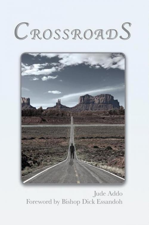 Cover of the book Crossroads by Jude Addo, Xlibris UK
