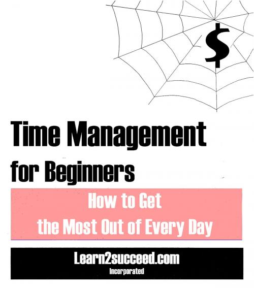 Cover of the book Time Management for Beginners by Learn2succeed, Productive Publications