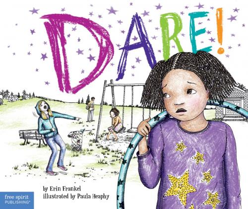 Cover of the book Dare! by Erin Frankel, Free Spirit Publishing