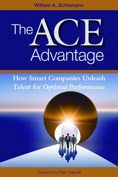 Cover of the book The ACE Advantage by William A. Schiemann, PhD, Society For Human Resource Management