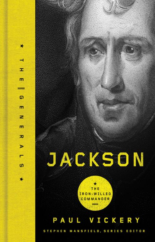 Cover of the book Jackson by Dr. Paul Vickery, Stephen Mansfield, Thomas Nelson