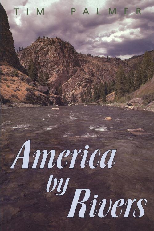 Cover of the book America by Rivers by Tim Palmer, Island Press