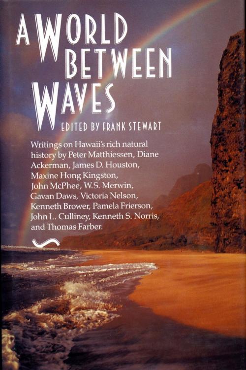 Cover of the book A World Between Waves by Frank Stewart, Island Press