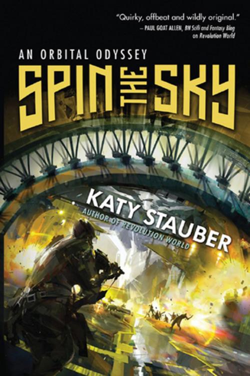 Cover of the book Spin the Sky by Katy Stauber, Night Shade Books