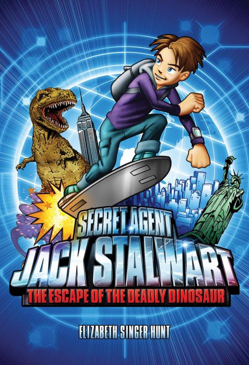 Cover of the book Secret Agent Jack Stalwart: Book 1: The Escape of the Deadly Dinosaur: USA by Elizabeth Singer Hunt, Weinstein Books