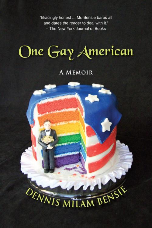 Cover of the book One Gay American by Dennis Milam Bensie, Coffeetown Press
