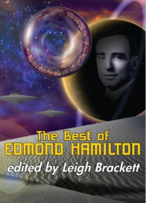 Cover of the book The Best of Edmond Hamilton by Edmond Hamilton, Phoenix Pick