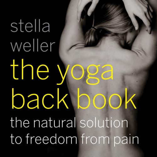 Cover of the book The Yoga Back Book by Stella Weller, Red Wheel Weiser