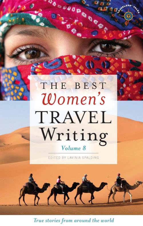 Cover of the book The Best Women's Travel Writing, Volume 8 by , Travelers' Tales