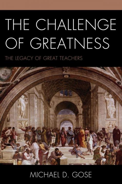 Cover of the book The Challenge of Greatness by Michael Gose, R&L Education