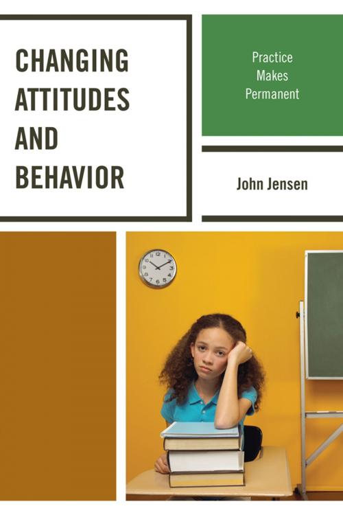 Cover of the book Changing Attitudes and Behavior by John Jensen, R&L Education