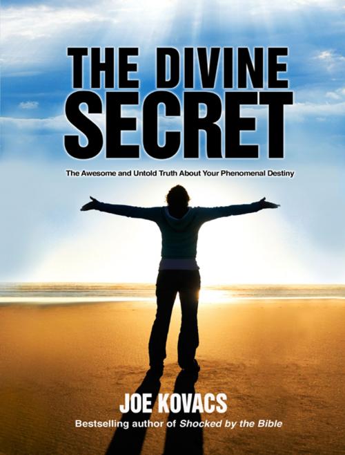 Cover of the book The Divine Secret: The Awesome and Untold Truth About Your Phenomenal Destiny by Joe Kovacs, Bancroft Press