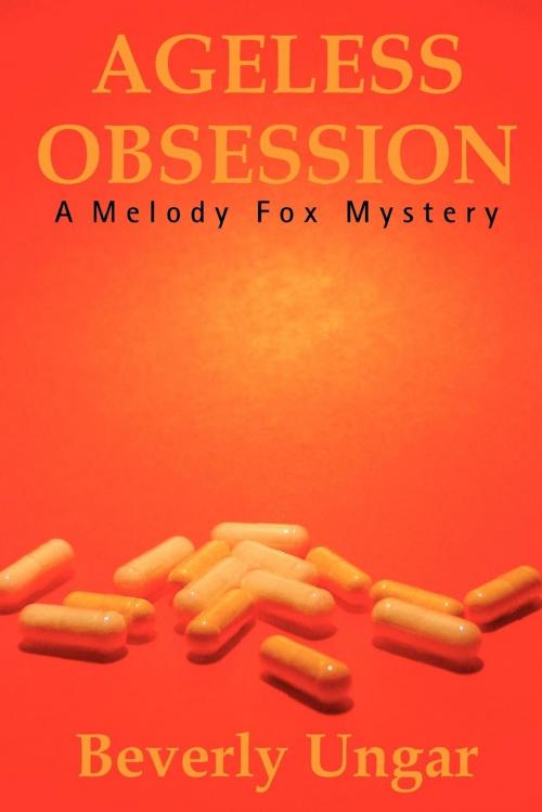 Cover of the book Ageless Obsession by Beverly Ungar, Sunstone Press
