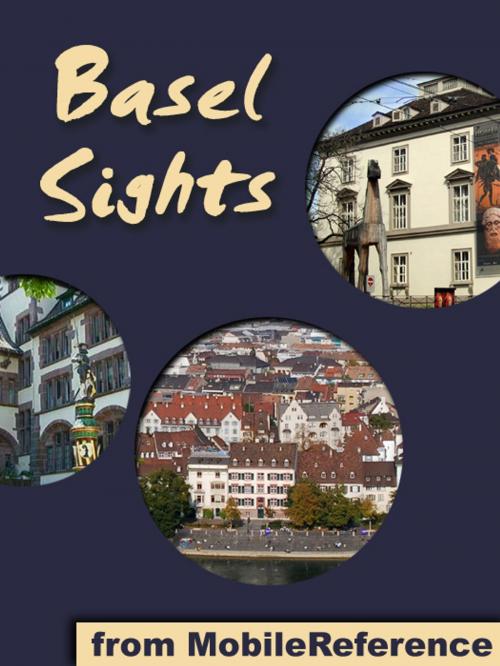 Cover of the book Basel Sights: a travel guide to the top 25 attractions in Basel, Switzerland by MobileReference, MobileReference