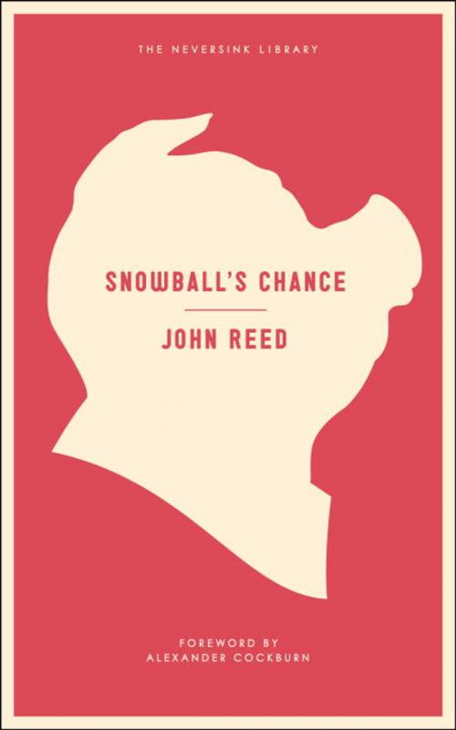 Cover of the book Snowball's Chance by John Reed, James Sherry, Melville House