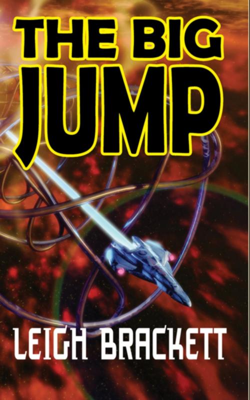 Cover of the book The Big Jump by Leigh Brackett, Phoenix Pick