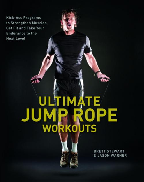 Cover of the book Ultimate Jump Rope Workouts by Brett Stewart, Jason Warner, Ulysses Press