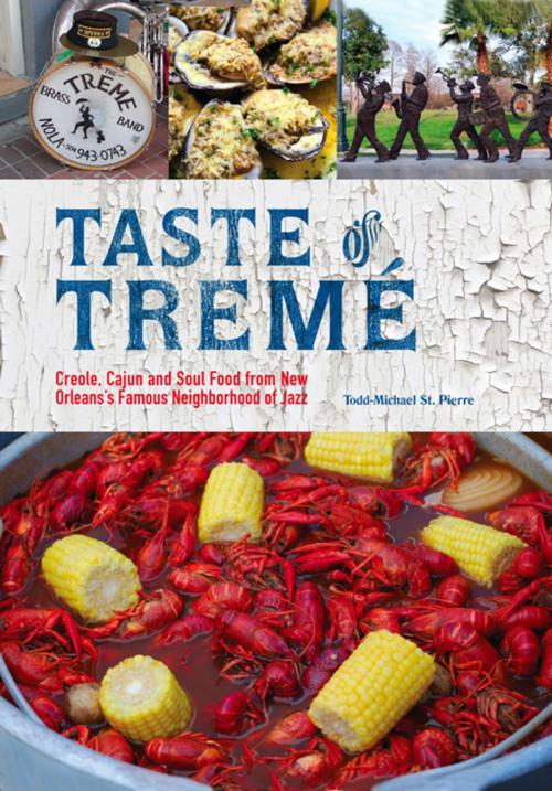 Cover of the book Taste of Tremé by Todd-Michael St. Pierre, Ulysses Press