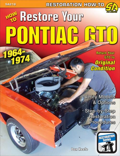 Cover of the book How to Restore Your GTO: 1964-1974 by Don Keefe, CarTech Inc.