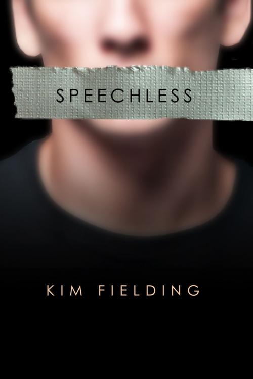 Cover of the book Speechless by Kim Fielding, Dreamspinner Press