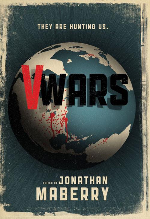 Cover of the book V-Wars by Maberry, Jonathan; Holder, Nancy; Navarro, Yvonne; Moore, James A.; Frost, Gregory; Everson, John; DeCandido, Keith R.A.; Nicholson, Scott; Stoker, Dacre, IDW Publishing