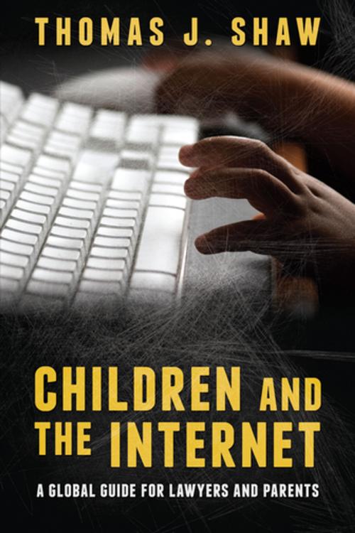 Cover of the book Children and the Internet by Thomas J. Shaw, American Bar Association