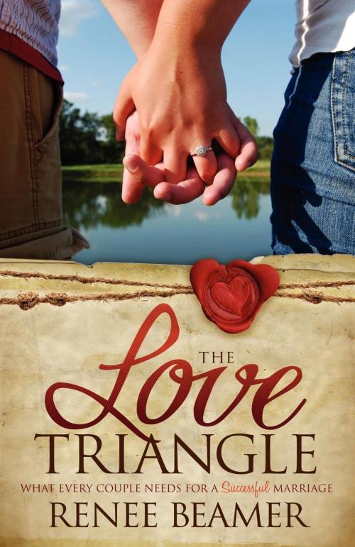 Cover of the book The Love Triangle by Renee Beamer, Morgan James Publishing