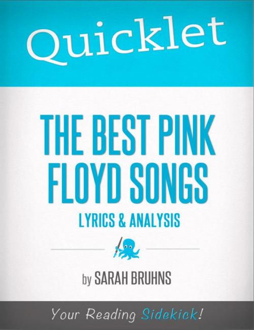 Cover of the book Quicklet on The Best Pink Floyd Songs: Lyrics and Analysis by Sarah  Bruhns, Hyperink