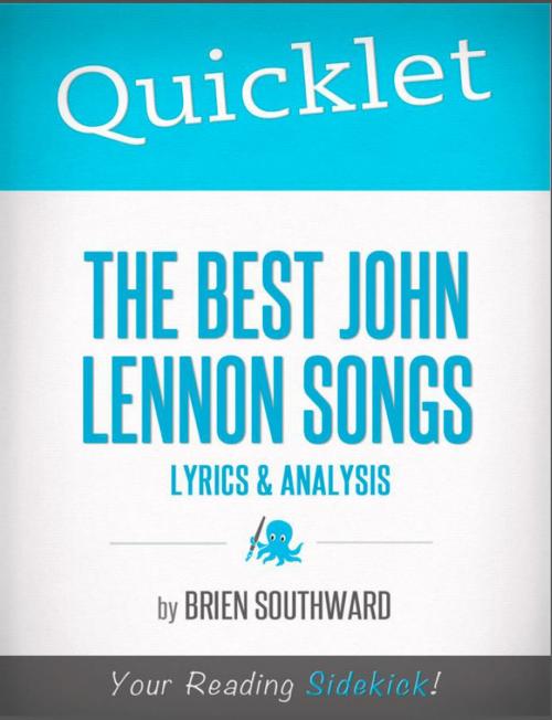 Cover of the book Quicklet on The Best John Lennon Songs: Lyrics and Analysis by Brien  Southward, Hyperink