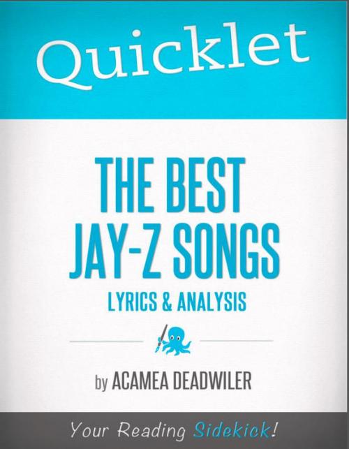 Cover of the book Quicklet on The Best Jay-Z Songs: Lyrics and Analysis by Acamea  Deadwiler, Hyperink