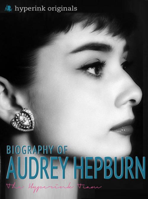Cover of the book Audrey Hepburn: Biography of Hollywood's Greatest Movie Actress by Sara McEwen, Hyperink