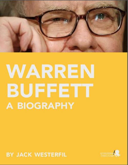 Cover of the book Warren Buffett: A Biography: Learn about the life of Warren Buffett by Joseph  Taglieri, Hyperink