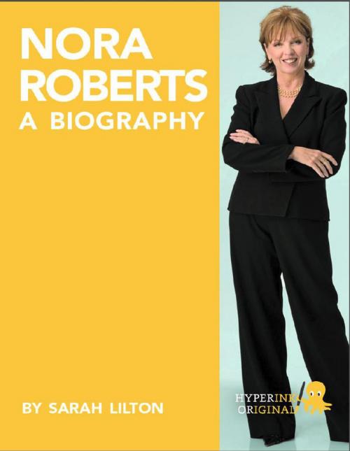 Cover of the book Nora Roberts: A Biography by Sarah  Lilton, Hyperink