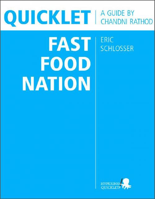 Cover of the book Quicklet on Eric Schlosser's Fast Food Nation by Chandni  Rathod, Hyperink
