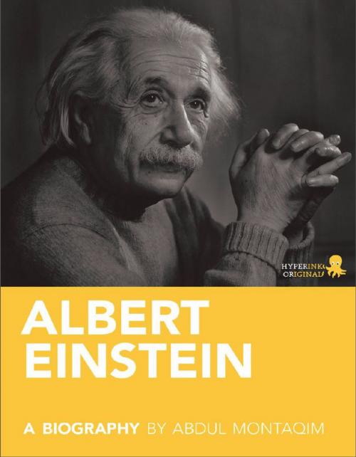 Cover of the book Albert Einstein: A Biography by Abdul  Montaqim, Hyperink