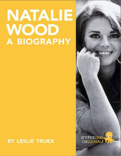 Cover of the book Natalie Wood: A Biography by Leslie  Truex, Hyperink