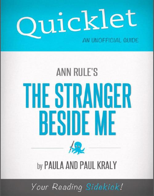 Cover of the book Quicklet on Ann Rule's The Stranger Beside Me (CliffNotes-like Book Summary & Analysis) by Paul  Kraly, Paula  Kalamaras, Hyperink