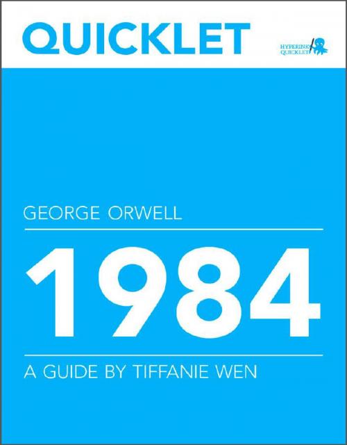 Cover of the book Quicklet on George Orwell's 1984 by Tiffanie  Wen, Hyperink