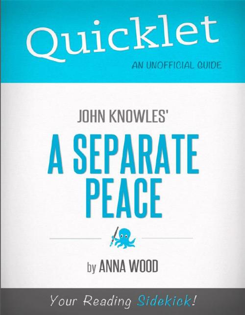 Cover of the book Quicklet on John Knowles' A Separate Peace (CliffNotes-like Book Summary and Analysis) by Anna  Wood, Hyperink
