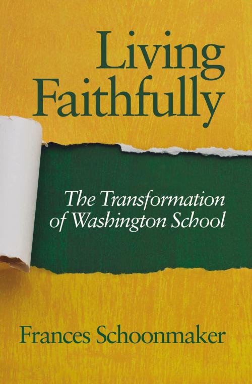 Cover of the book Living Faithfully by Frances Schoonmaker, Information Age Publishing