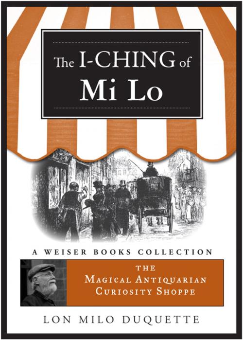 Cover of the book I-Ching of Mi Lo by Lon Milo DuQuette, Red Wheel Weiser