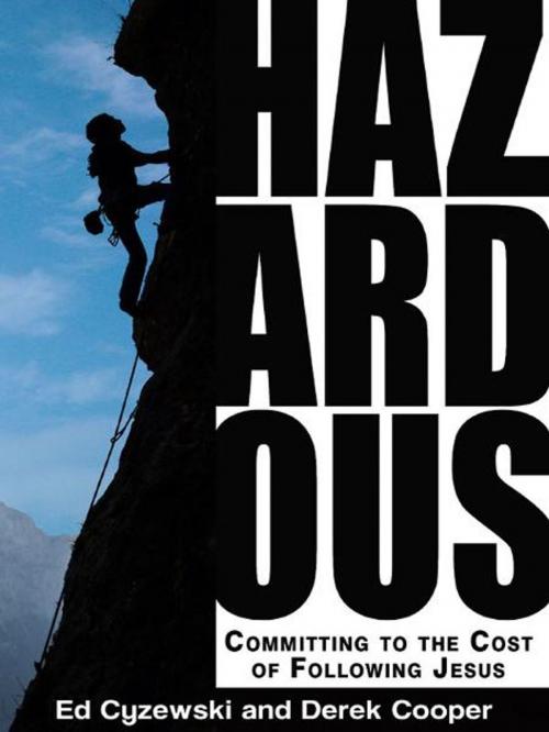 Cover of the book Hazardous by Dereck Cooper, Ed Cyzewski, CLC Publications