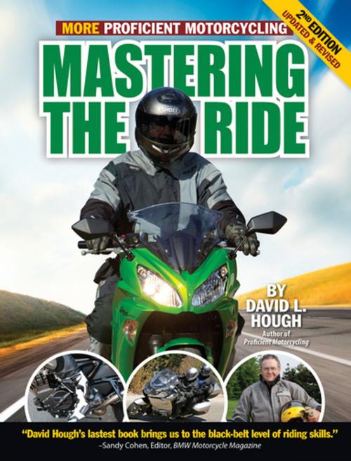 Cover of the book Mastering the Ride by David L. Hough, CompanionHouse Books