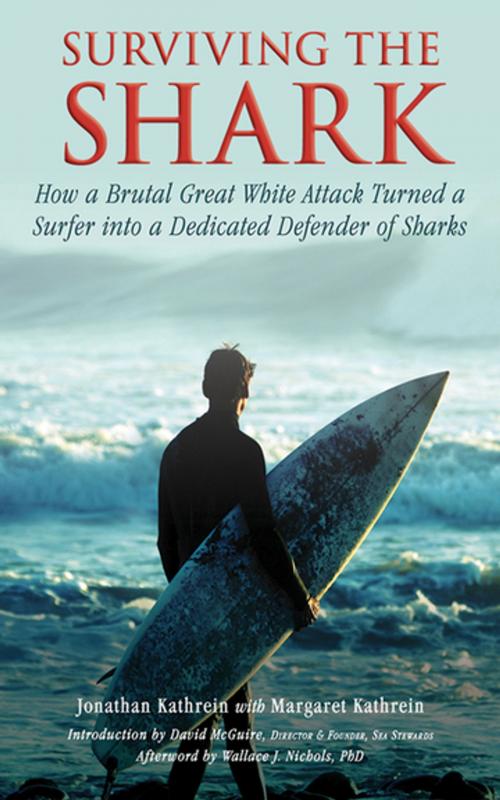 Cover of the book Surviving the Shark by Jonathan Kathrein, Margaret Kathrein, Wallace J. Nichols, PhD, Skyhorse Publishing