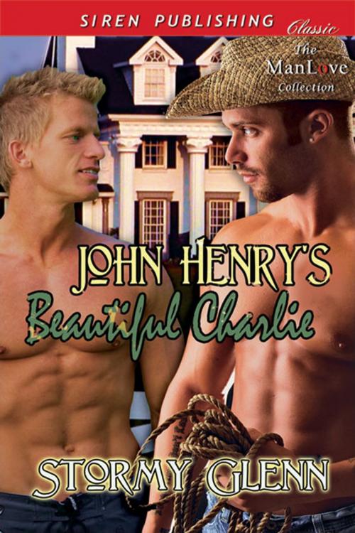 Cover of the book John Henry's Beautiful Charlie by Stormy Glenn, Siren-BookStrand